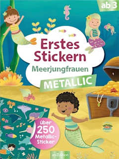 Stickerbuch Erstes Stickern Metallic – Meerjungfrauen Ars Edition