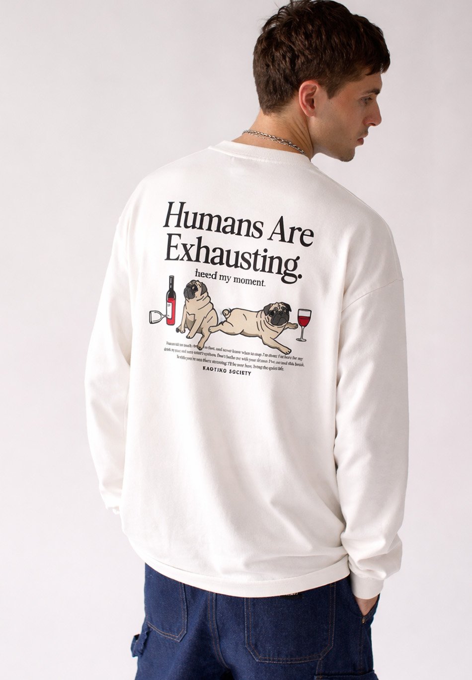 Kaotiko CREW HUMANS ARE EXHAUSTING UNISEX