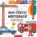 Kinderbuch Mein liebstes Wörterbuch: Fahrzeuge Coppenrath