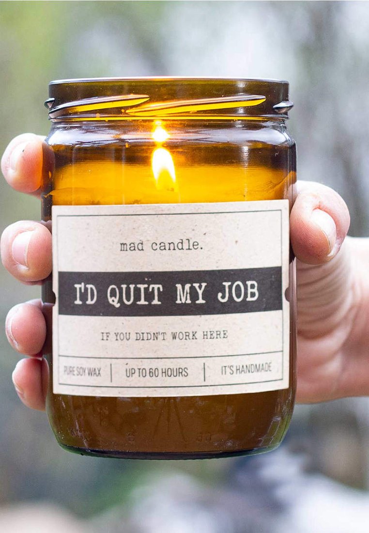 Candle-Lite I'D QUIT MY JOB