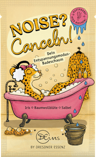 Schaumbad Noise? Canceln! Dresdner Essenz