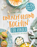 Einfach gesund kochen für Kinder riva