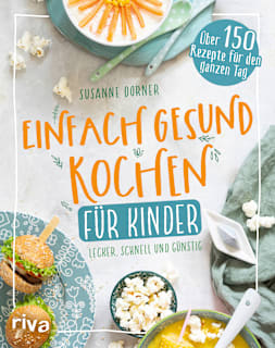 Einfach gesund kochen für Kinder riva